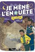 Je mène l'enquête. Au Louvre, Tristan Pichard, Emilie Angebault, livre jeunesse