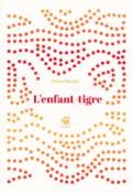 L'enfant-tigre, Marie Boulier, livre jeunesse