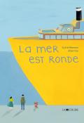 La mer est ronde - Neeman - Albertine - Livre jeunesse