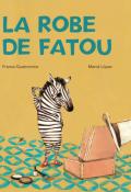 La robe de Fatou, France Quatromme, Mercè Lopez, livre jeunesse