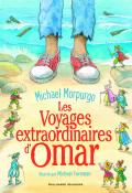Les voyages extraordinaires d'Omar - Morpurgo - Foreman - Livre jeunesse