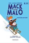 Mack and Malo : aventures en hiver, Helen Huig, Isabelle Sanglé-Ferrière, Anthony Cocain, livre jeunesse