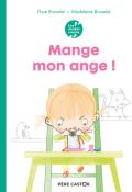 Mange mon ange, Flore Brunelet, Madeleine Brunelet, livre jeunesse