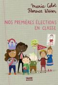 Nos premières élections en classe, Marie Colot, Florence Weiser, livre jeunesse