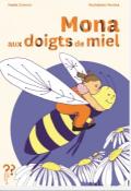 Mona aux doigts de miel, Marie Zimmer, Madeleine Pereira, livre jeunesse