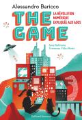 The game : la révolution numérique expliquée aux ados, Alessandro Barrico, Sara Beltrame, Tommaso Vidus Rosin, livre jeunesse