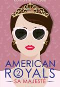 American Royals (T. 2). Sa Majesté, Katharine McGee, livre jeunesse