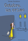 Octobre, un crime, Norma Huidobro, livre jeunesse