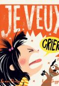 Je veux crier, Simon Philip, Lucia Gaggiotti, livre jeunesse