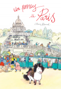 Un poney à Paris, Claire Braud, livre jeunesse
