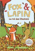 Fox & Lapin. Le roi des illusions, Beth Ferry, Gergely Dudas, livre jeunesse