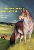 Au pays des loups qui chantent, Mickaël El Fathi, Odile Santi, livre jeunesse