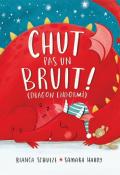 Chut ! Pas un bruit ! Dragon endormi, Bianca Schulze, Samara Hardy, livre jeunesse