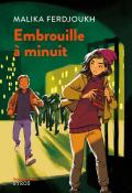 Embrouille à minuit, Malika Ferdjoukh, livre jeunesse