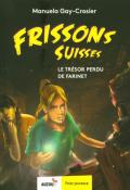 Le trésor perdu de Farinet, Manuela Gay-Crosier, Alessandro Valdrighi, livre jeunesse