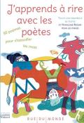 J'apprends à rire avec les poètes, collectif, Françoise Rogier, livre jeunesse
