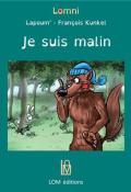 Je suis malin, Lapoum', François Kunkel, livre jeunesse