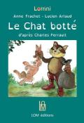 Le chat botté, Anne Frachet, Lucien Arlaud, livre jeunesse