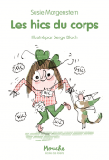 Les hics du corps, Susie Morgenstern, Serge Bloch, livre jeunesse