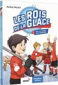 Les rois de la glace (T. 1). Sur la trace des champions - Moulin - Livre jeunesse