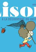 Lison à la découverte du vaste monde, André Bouchard, livre jeunesse