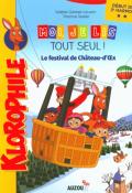 Moi, je lis tout seul ! : le festival de Château-d'Oex