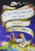 Si tu viens nous voir sur Terre, Sophie Blackall, livre jeunesse, album jeunesse