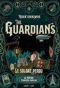 The guardians (T. 2). Le soldat perdu, Keren Eisenzweig, livre jeunesse