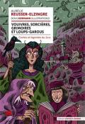 Vouivres, sorcières, grimoires et loups-garous, contes et légendes du Jura, Aurélie Reusser-Elzingre, Denis Kormann, livre jeunesse