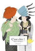 C'est chic, Marie Dorléans, livre jeunesse