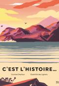 C'est l'histoire, Corinne Dreyfuss, Charlotte des Ligneris, livre jeunesse