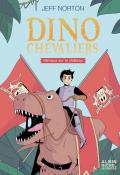 Dinochevaliers (T. 1). Menace sur le château, Jeff Norton, Guillaume Cribeillet, livre jeunesse, roman ado