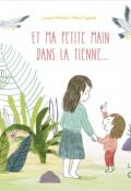 Et ma petite main dans la tienne, Louison Nielman, Maud Legrand, livre jeunesse