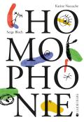 Homophonie - Karine Naccache - Serge Bloch - Livre jeunesse