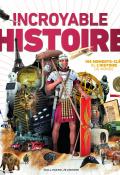 Incroyable histoire, collectif, livre jeunesse, documentaire