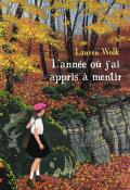 L'année où j'ai appris à mentir, Lauren Wolk, livre jeunesse