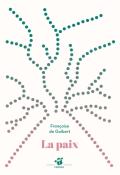 La paix, Françoise de Guibert, livre jeunesse