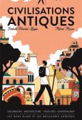 Le guide de voyage, civilisations antiques, Isabelle Frachet-Bégin, Mikaël Moune, livre jeunesse