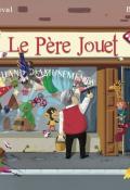 Le père jouet : marchand d'amusements - Thiry-Duval - Malet - Livre jeunesse