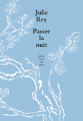 Passer la nuit, Julie Rey, livre jeunesse