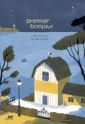 Premier bonjour, Claire Lebourg, Mickaël Jourdan, livre jeunesse