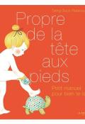 Propre de la tête aux pieds : petit manuel pour bien te laver, Seng Soun Ratanavanh, livre jeunesse