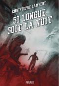 Si longue soit la nuit, Christophe Lambert, livre jeunesse