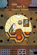 Une nuit à Insect'Hôtel, Claire Schvartz, livre jeunesse