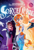 Une histoire de sorcellerie, Chris Colfer, livre jeunesse, roman ado