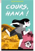 Cours, Hana! Bruno Paquelier, Livre jeunesse