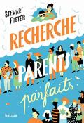 recherche parents parfaits, Stewart Foster, Livre jeunesse