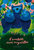 L'omelette aux myrtilles, Charlotte Lemaire, livre jeunesse