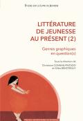 Littérature de jeunesse au présent (2) : genres graphiques en question(s), ouvrage de recherche