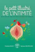 Le petit illustré de l'intimité, de la vulve, du vagin, de l'utérus, du clitoris, des règles, etc., Tiphaine Dieumegard, Mathilde Baudy, livre jeunesse